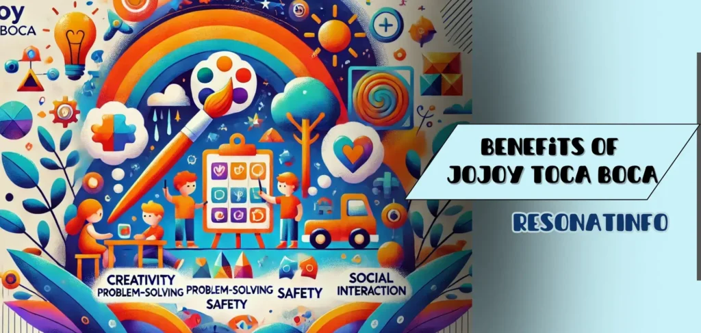 Benefits of JoJoy Toca Boca